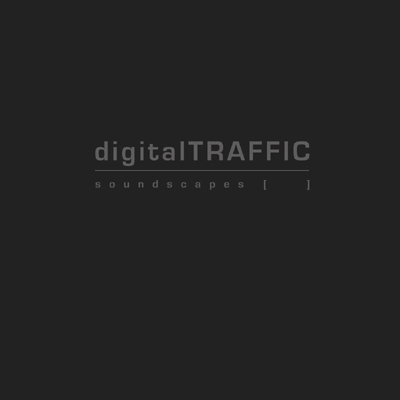 digitalTRAFFIC soundscapes [] image